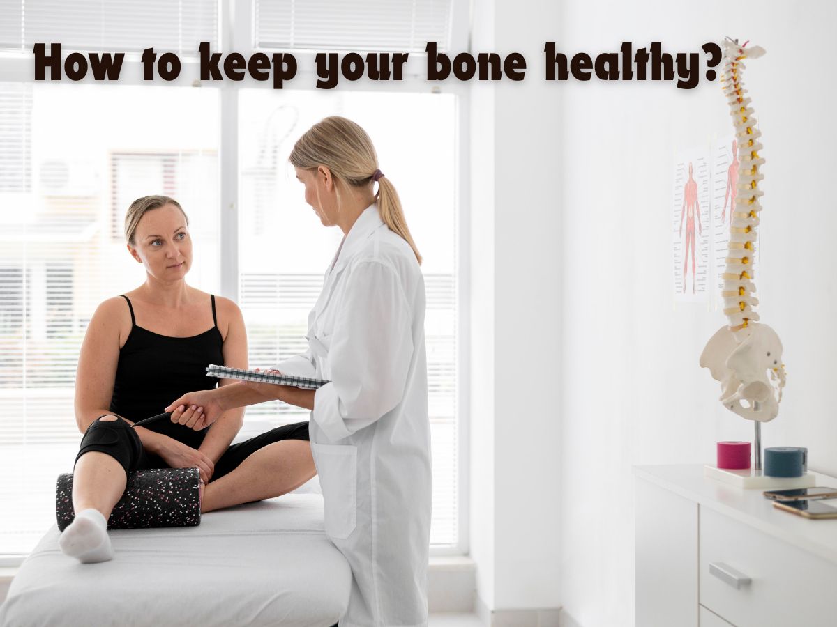 how to keep your bone healthy?