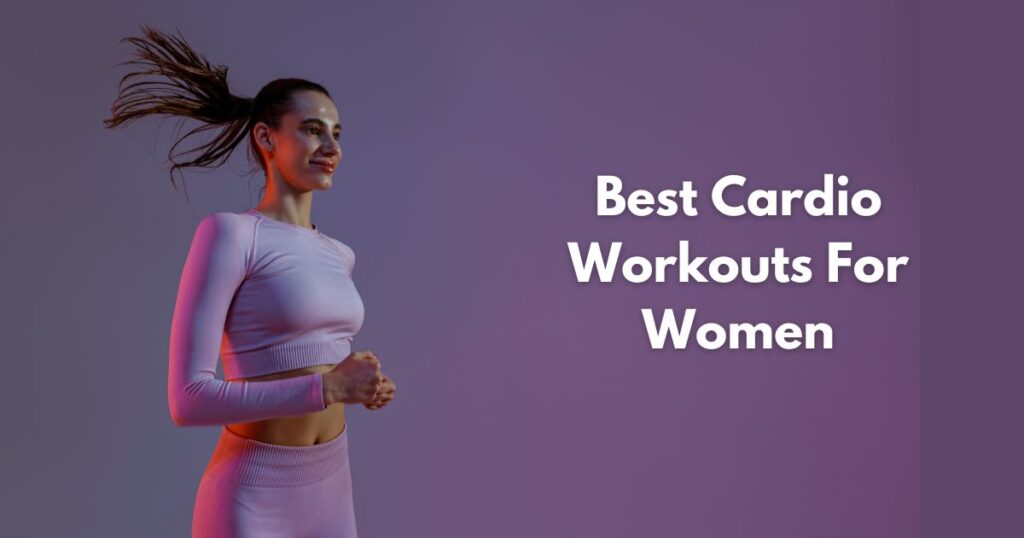 Ladkiyo ke liye sabse effective exercises | Best cardio workouts for women