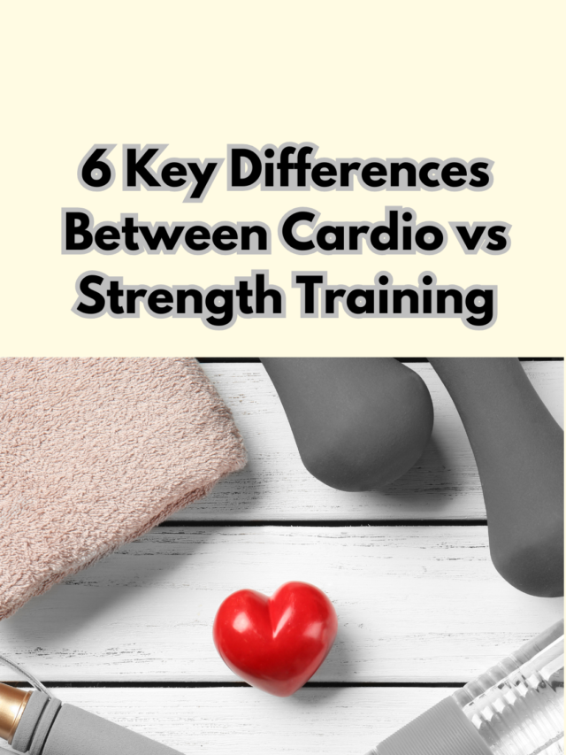 6 Key Differences Between Cardio vs Strength Training