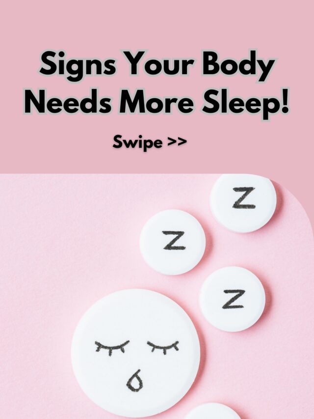 Signs Your Body Needs More Sleep!