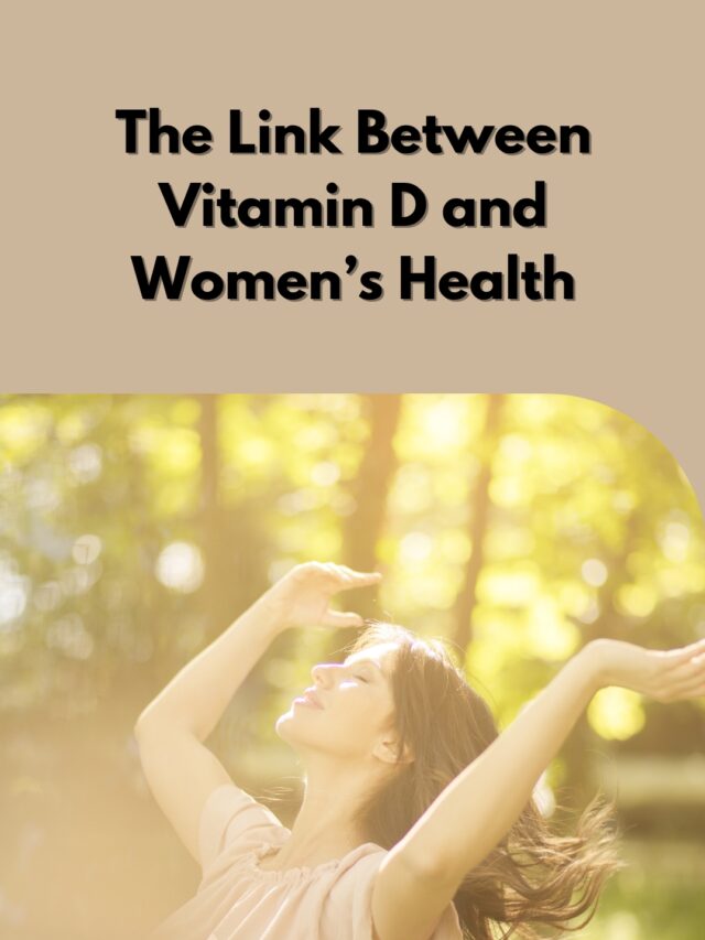 The Links Between Vitamin-D and Women’s Health