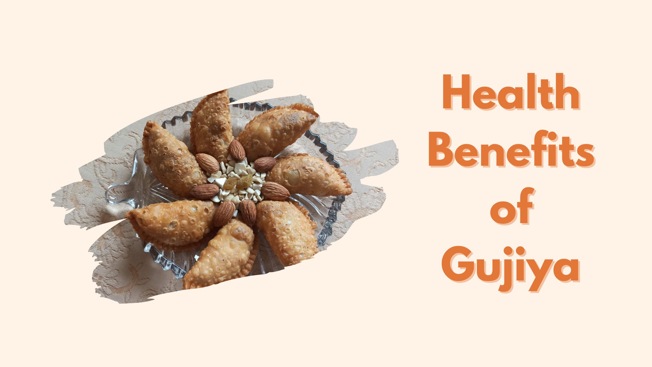 Gujiya ke fayde jane | an image showing: perks and benefits of Gujiya