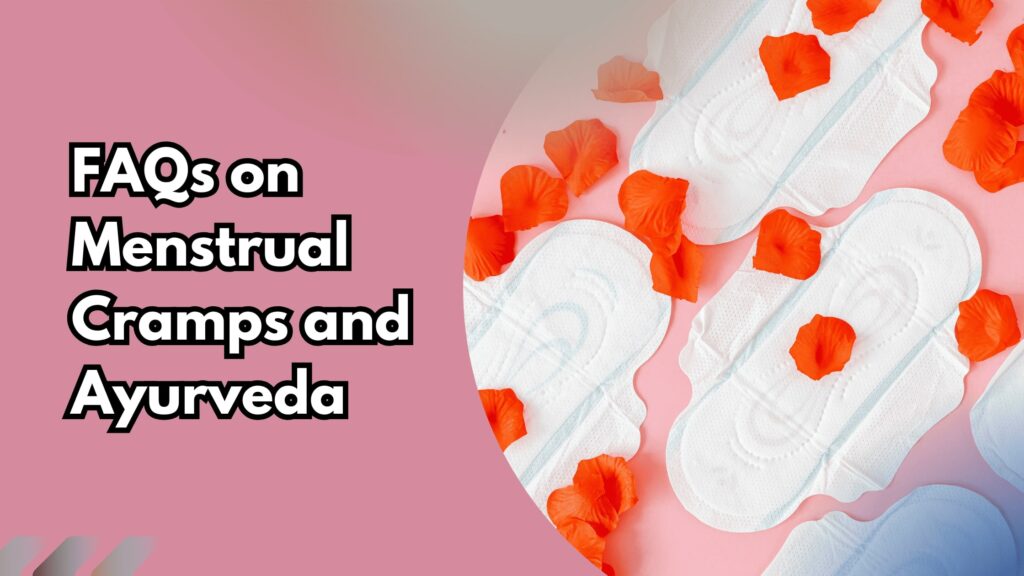 Sanitary pads with red flower petals symbolizing FAQs on menstrual cramps and Ayurveda