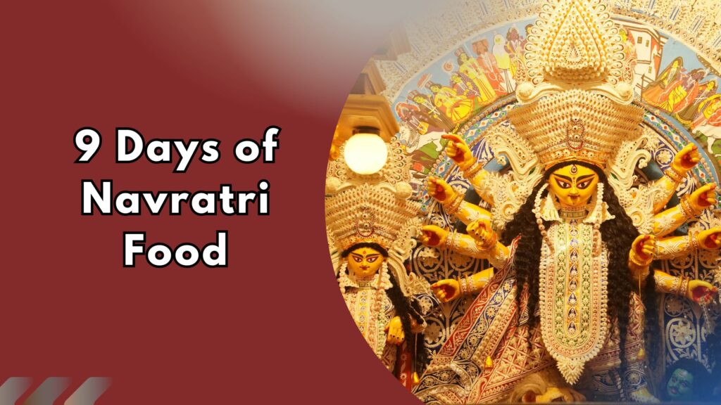 Navratri food options for 9 days of fasting. Image with Goddess Durga idol