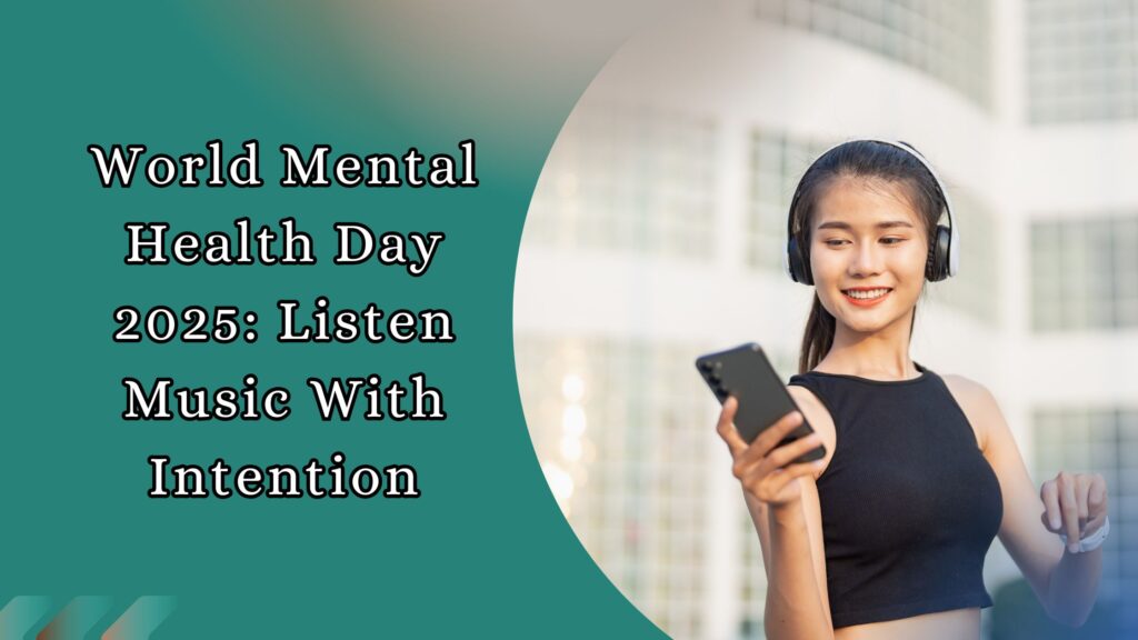 Smiling woman wearing headphones and holding a smartphone, promoting intentional music listening for Mental Health Day 2025.