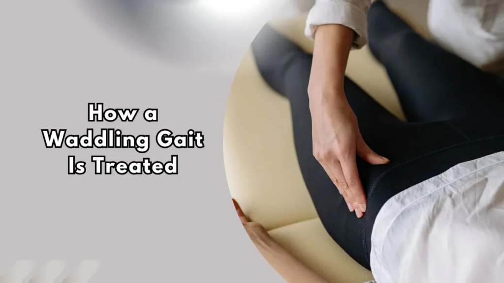 How-a-Waddling-Gait-Is-Treated Physiotherapist examining a patient's hip and leg, representing treatment for waddling gait
