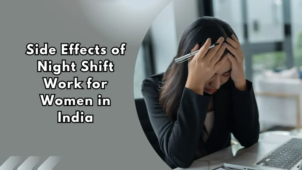 Side-Effects-of-Night-Shift-Work-for-Women-in-India Side effects of night shift work for women in India shown through stress and fatigue